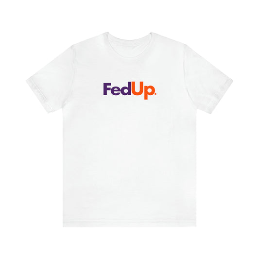 FedUp Tee