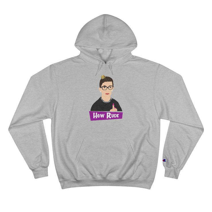 RBG How Rude Hoodie [LIMITED EDITION] - The Protest Shop